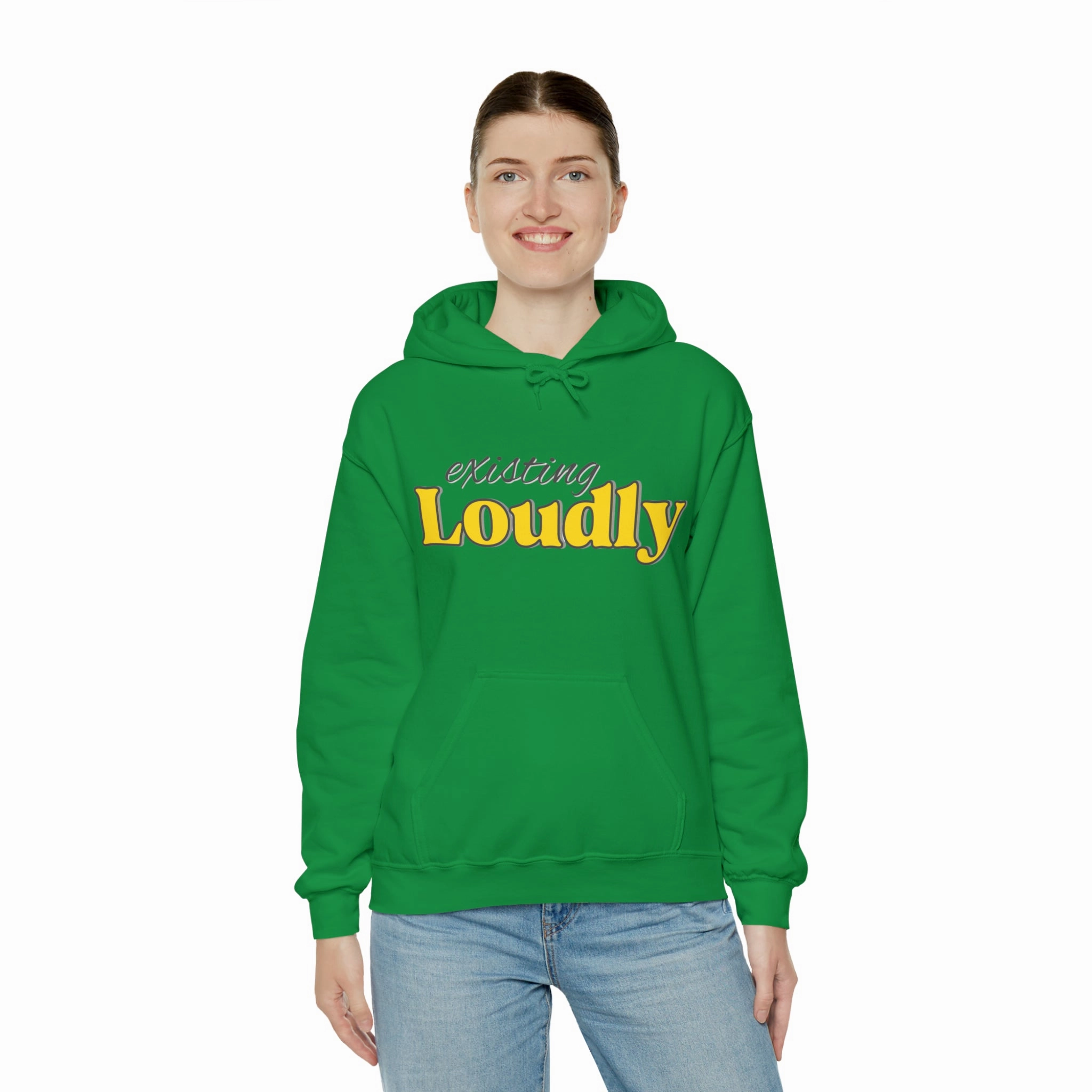 "Existing Loudly" Hooded Sweatshirt