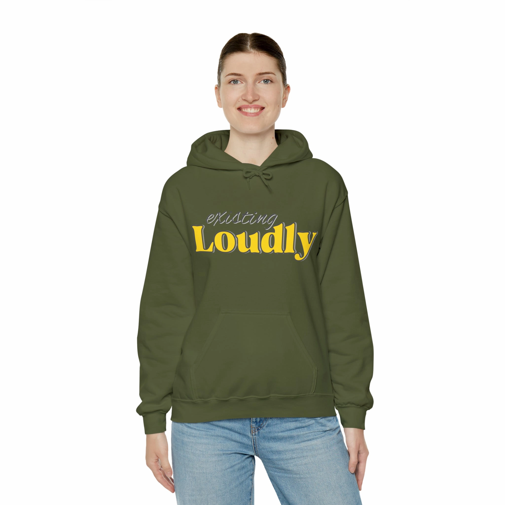 "Existing Loudly" Hooded Sweatshirt