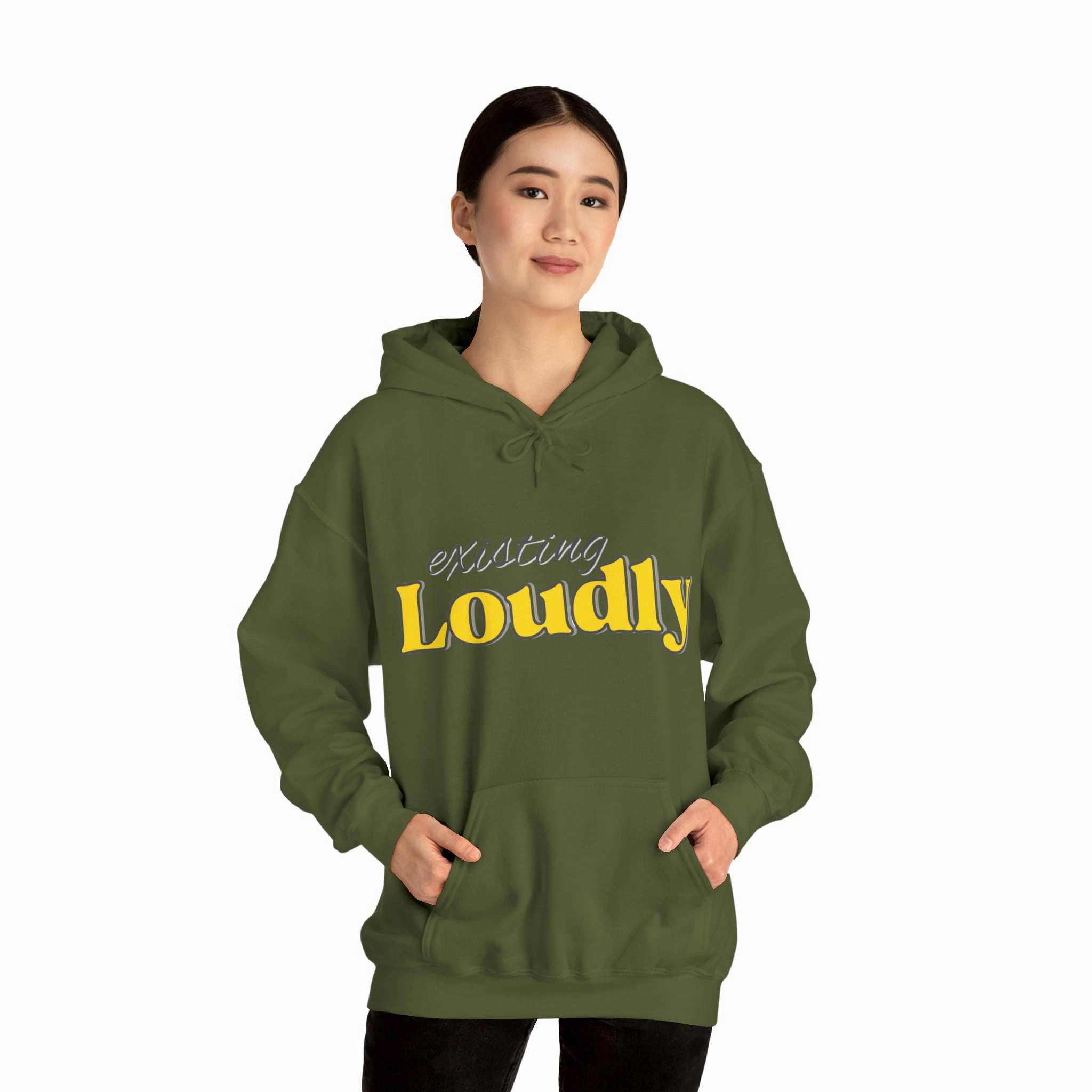"Existing Loudly" Hooded Sweatshirt