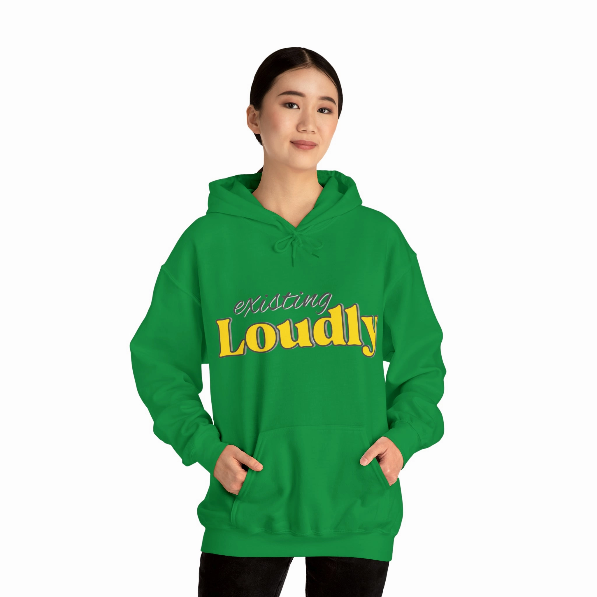 "Existing Loudly" Hooded Sweatshirt