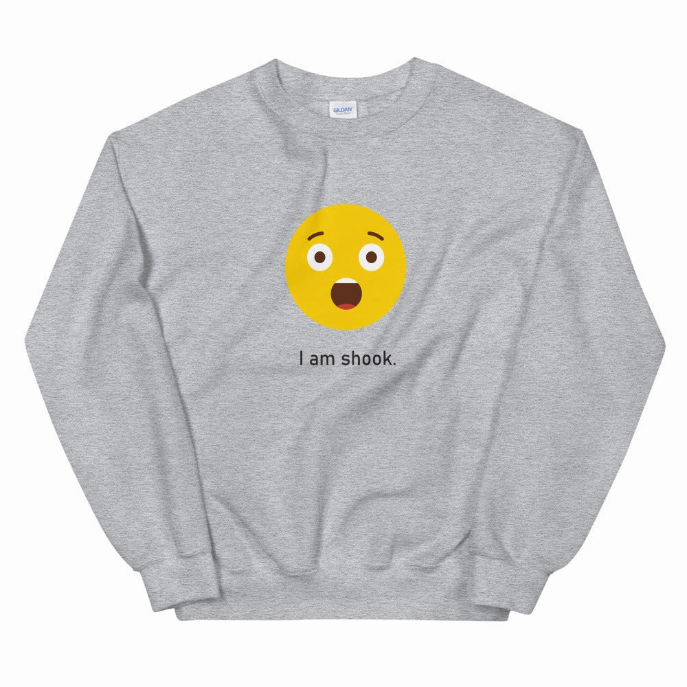 "I am Shook" Unisex Emoji Sweatshirt
