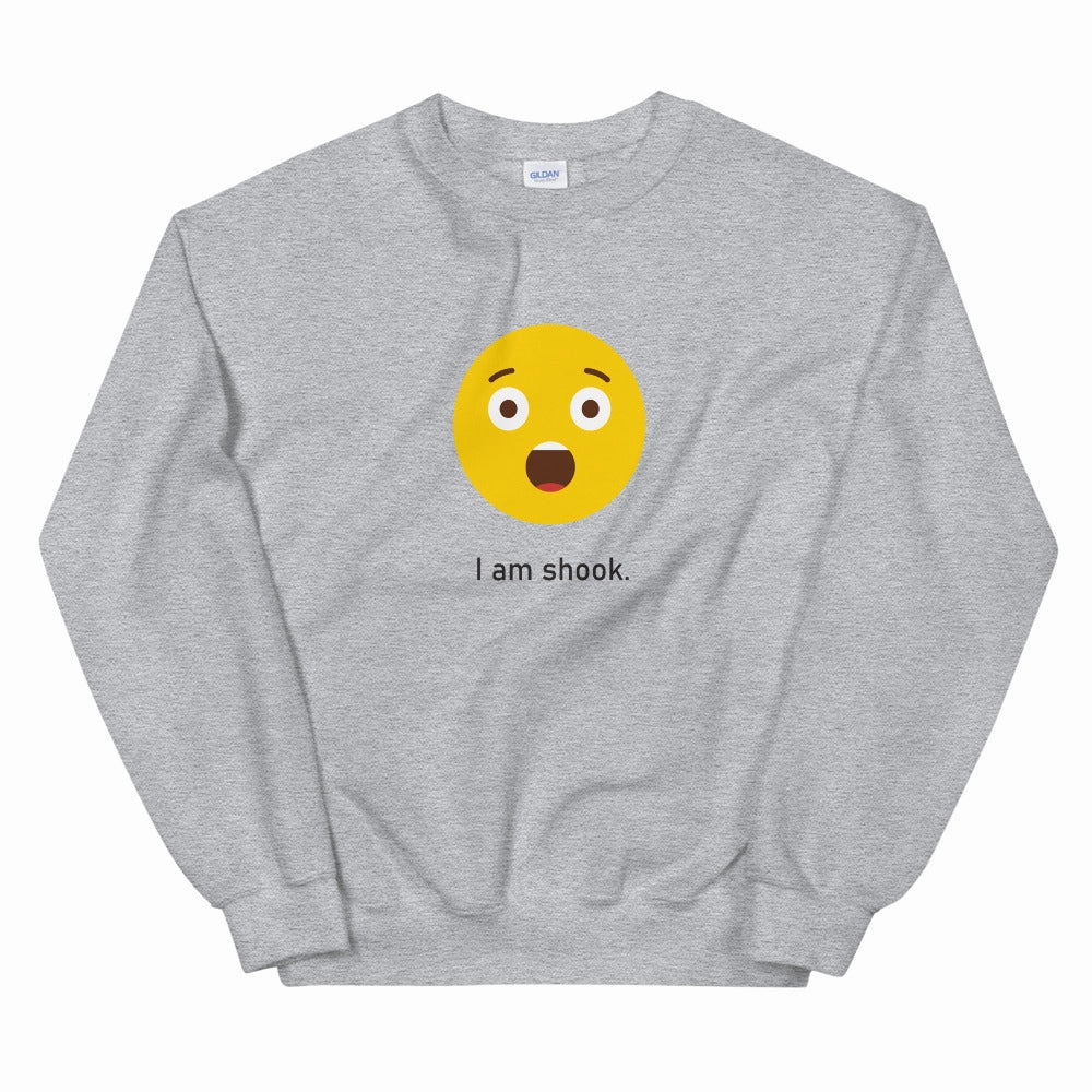 "I am Shook" Unisex Emoji Sweatshirt