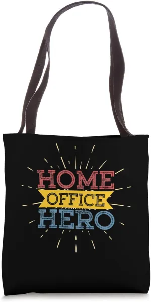 Home Office Hero Remote Work Champion Tote Bag