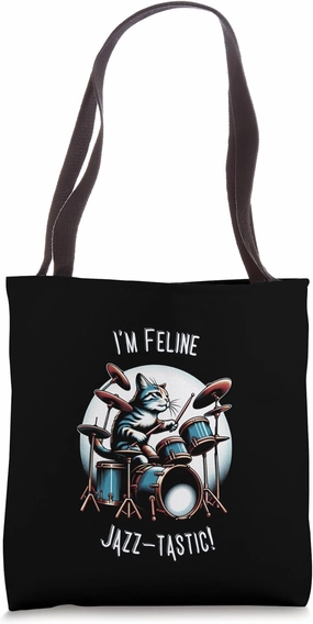 I'm Feline Jazz-tastic! / Funny & Cute Cat Playing Drums Tote Bag