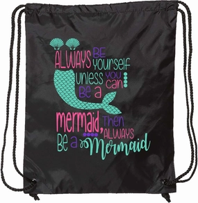 inktastic Always Be Yourself, Unless You Can Be a Mermaid Drawstring Bag Black 3c7aa