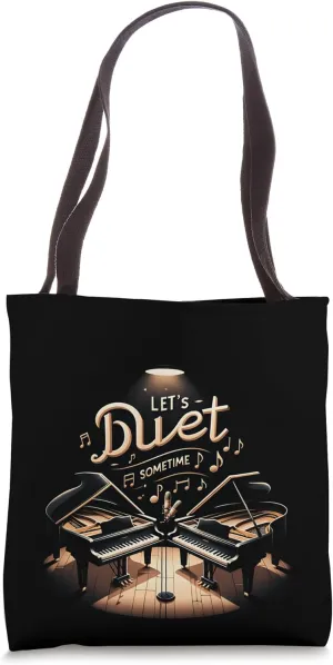 Let's Duet Sometime Piano Funny Graphic Tees Tote Bag