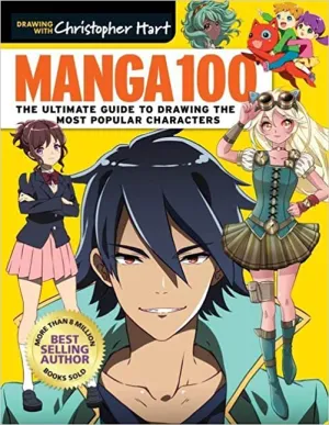 Manga 100 : The Ultimate Guide to Drawing the Most Popular Characters - Paperback